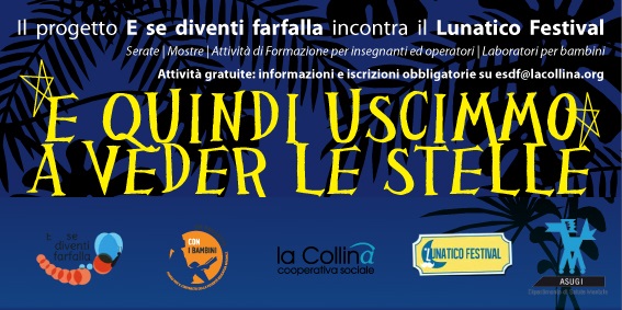 E Se Diventi farfalla incontra Lunatico Festival