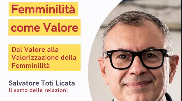 Un altro modo per dirlo:  Quarto  incontro “Femminilità come valore. Dal Valore alla valorizzazione della femminilità”