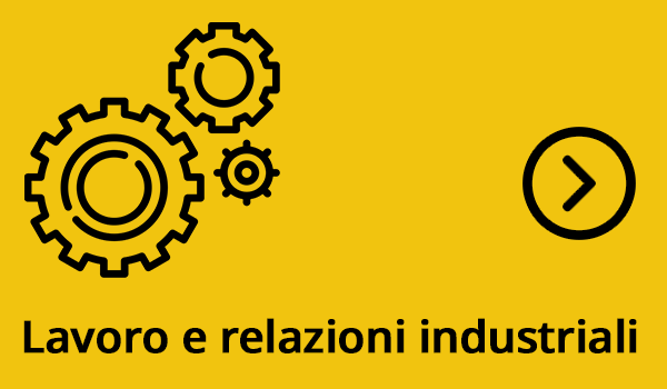 Lavoro e relazioni industriali