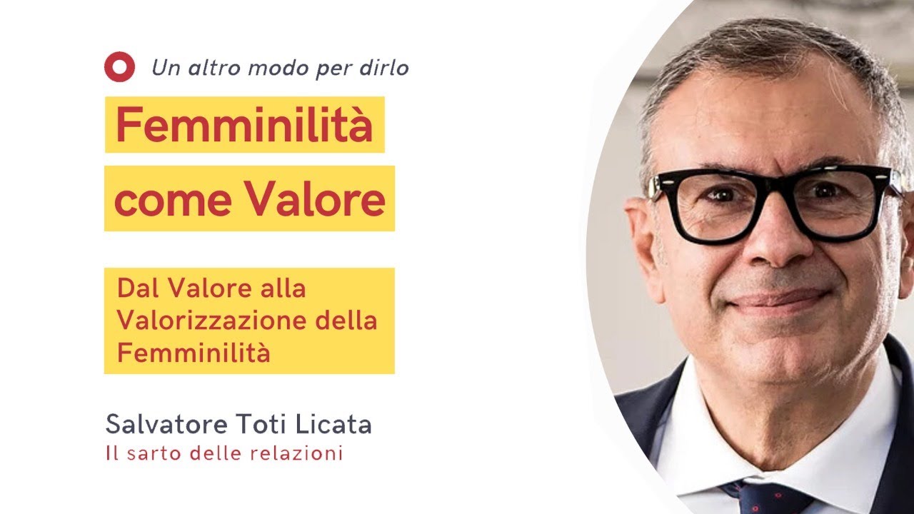 Femminilità come valore – webinar con Salvatore Toti Licata