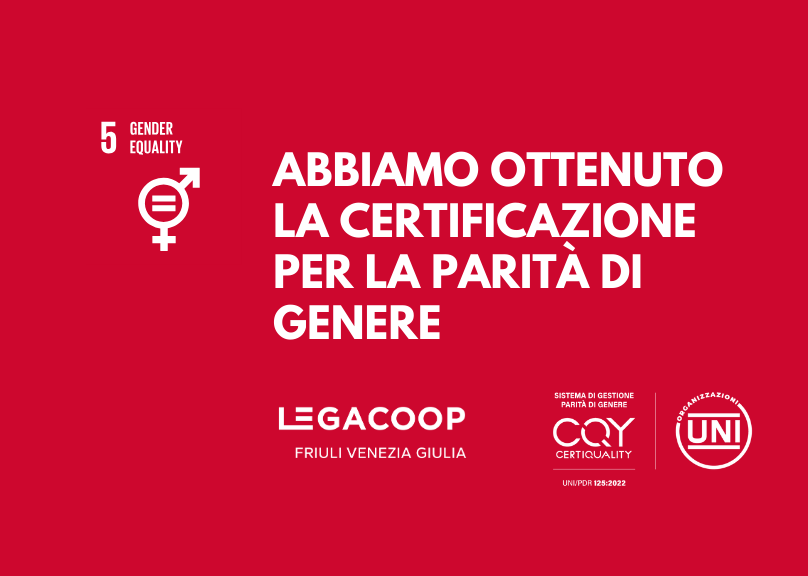 Legacoop FVG ottiene la Certificazione per la Parità di Genere UNI/PdR 125:2022