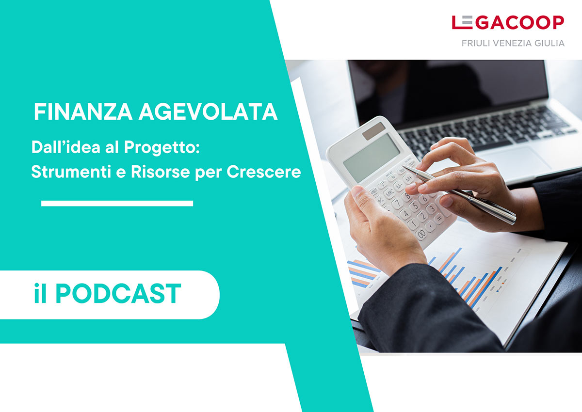 Finanza agevolata: online i podcast per orientarsi tra bandi, agevolazioni, opportunità